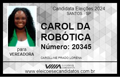 Candidato CAROL DA ROBÓTICA 2024 - SANTOS - Eleições