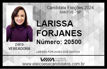 Candidato LARISSA FORJANES 2024 - SANTOS - Eleições