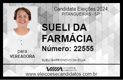 Candidato SUELI DA FARMÁCIA 2024 - PITANGUEIRAS - Eleições