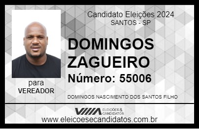 Candidato DOMINGOS ZAGUEIRO 2024 - SANTOS - Eleições