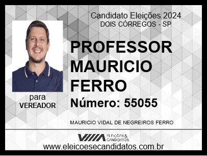 Candidato PROFESSOR MAURICIO FERRO 2024 - DOIS CÓRREGOS - Eleições