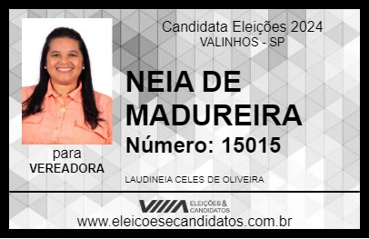 Candidato NEIA DE MADUREIRA 2024 - VALINHOS - Eleições