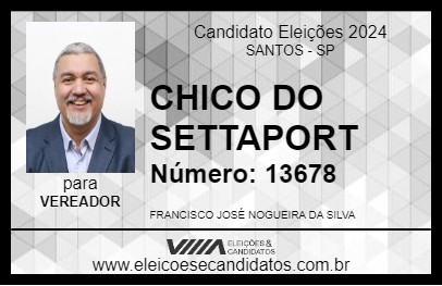 Candidato CHICO DO SETTAPORT 2024 - SANTOS - Eleições