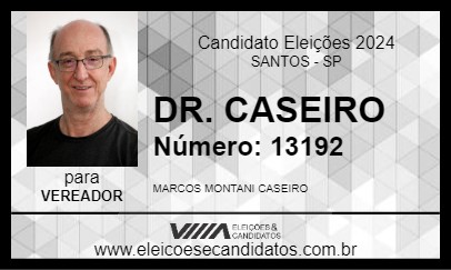 Candidato DR. CASEIRO 2024 - SANTOS - Eleições