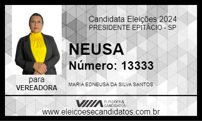 Candidato NEUSA 2024 - PRESIDENTE EPITÁCIO - Eleições