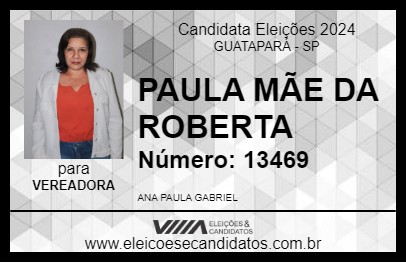 Candidato PAULA MÃE DA ROBERTA 2024 - GUATAPARÁ - Eleições