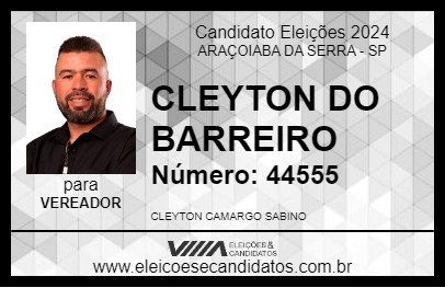 Candidato CLEYTON DO BARREIRO 2024 - ARAÇOIABA DA SERRA - Eleições