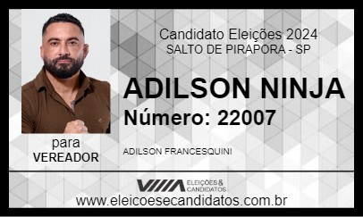 Candidato ADILSON NINJA 2024 - SALTO DE PIRAPORA - Eleições