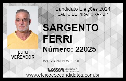 Candidato SARGENTO FERRI 2024 - SALTO DE PIRAPORA - Eleições