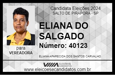 Candidato ELIANA DO SALGADO 2024 - SALTO DE PIRAPORA - Eleições