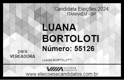 Candidato LUANA BORTOLOTI 2024 - ITANHAÉM - Eleições