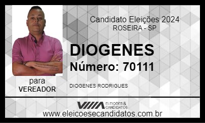 Candidato DIOGENES 2024 - ROSEIRA - Eleições