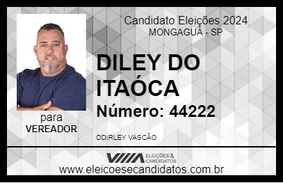 Candidato DILEY DO ITAÓCA 2024 - MONGAGUÁ - Eleições