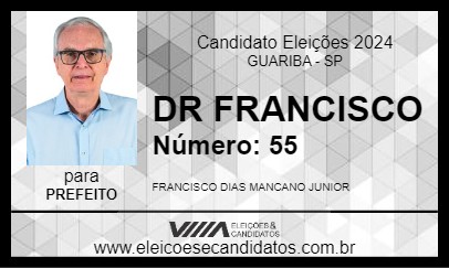 Candidato DR FRANCISCO 2024 - GUARIBA - Eleições