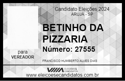 Candidato BETINHO DA PIZZARIA 2024 - ARUJÁ - Eleições