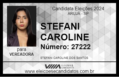 Candidato STEFANI CAROLINE 2024 - ARUJÁ - Eleições