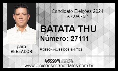 Candidato BATATA THU 2024 - ARUJÁ - Eleições