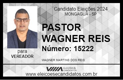 Candidato PASTOR WAGNER REIS 2024 - MONGAGUÁ - Eleições