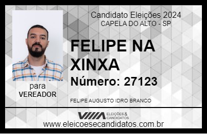 Candidato FELIPE NA XINXA 2024 - CAPELA DO ALTO - Eleições