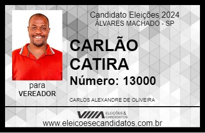 Candidato CARLÃO CATIRA 2024 - ÁLVARES MACHADO - Eleições