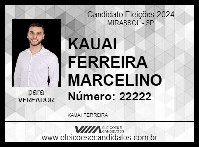 Candidato KAUAI FERREIRA MARCELINO 2024 - MIRASSOL - Eleições