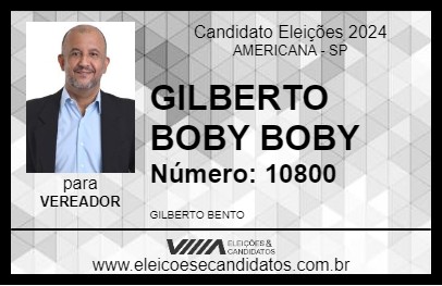 Candidato GILBERTO BOBY BOBY 2024 - AMERICANA - Eleições