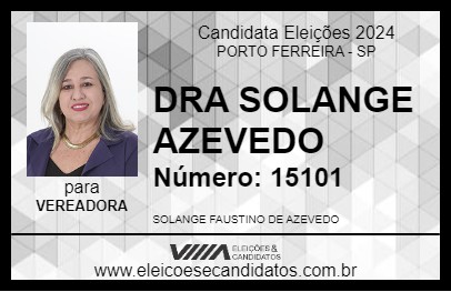 Candidato DRA SOLANGE AZEVEDO 2024 - PORTO FERREIRA - Eleições