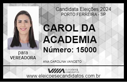 Candidato CAROL DA ACADEMIA 2024 - PORTO FERREIRA - Eleições