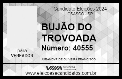 Candidato BUJÃO DO TROVOADA 2024 - OSASCO - Eleições