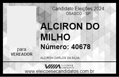 Candidato ALCIRON DO MILHO 2024 - OSASCO - Eleições