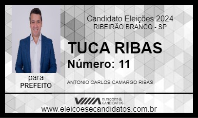 Candidato TUCA RIBAS 2024 - RIBEIRÃO BRANCO - Eleições