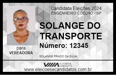 Candidato SOLANGE DO TRANSPORTE 2024 - ENGENHEIRO COELHO - Eleições