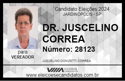 Candidato DR. JUSCELINO CORREA 2024 - JARDINÓPOLIS - Eleições