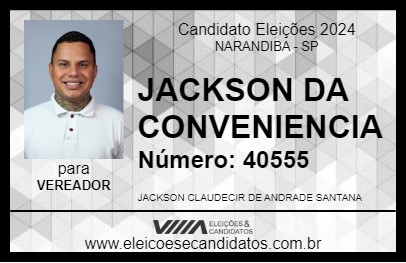 Candidato JACKSON DA CONVENIENCIA 2024 - NARANDIBA - Eleições