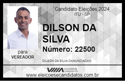 Candidato DILSON DA SILVA 2024 - ITU - Eleições