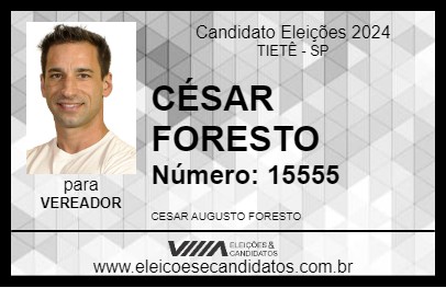 Candidato CÉSAR FORESTO 2024 - TIETÊ - Eleições