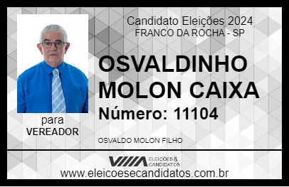 Candidato OSVALDINHO MOLON CAIXA 2024 - FRANCO DA ROCHA - Eleições