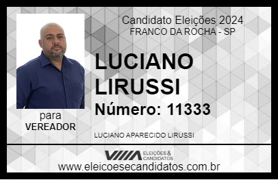 Candidato LUCIANO LIRUSSI 2024 - FRANCO DA ROCHA - Eleições