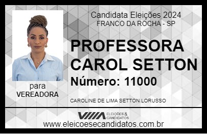 Candidato PROFESSORA CAROL SETTON 2024 - FRANCO DA ROCHA - Eleições