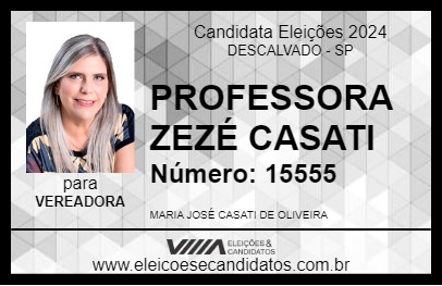 Candidato PROFESSORA ZEZÉ CASATI 2024 - DESCALVADO - Eleições