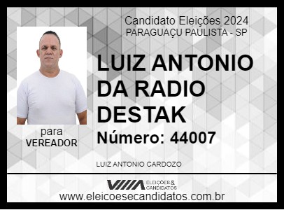 Candidato LUIZ ANTONIO DA RADIO DESTAK 2024 - PARAGUAÇU PAULISTA - Eleições