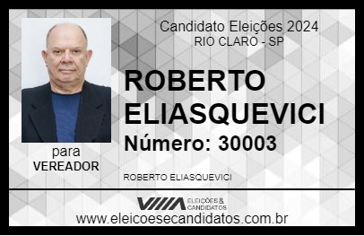 Candidato ROBERTO ELIASQUEVICI 2024 - RIO CLARO - Eleições