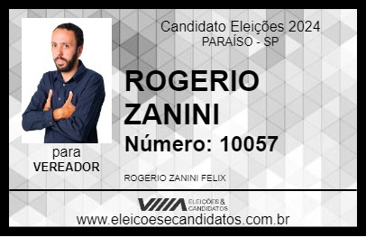 Candidato ROGERIO ZANINI 2024 - PARAÍSO - Eleições