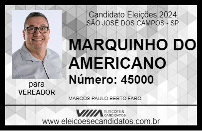 Candidato MARQUINHO DO AMERICANO 2024 - SÃO JOSÉ DOS CAMPOS - Eleições