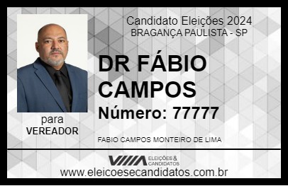 Candidato DR FÁBIO CAMPOS 2024 - BRAGANÇA PAULISTA - Eleições