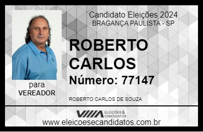 Candidato ROBERTO CARLOS 2024 - BRAGANÇA PAULISTA - Eleições