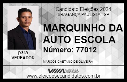 Candidato MARQUINHO DA AUTO ESCOLA 2024 - BRAGANÇA PAULISTA - Eleições