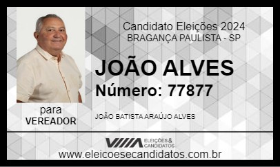 Candidato JOÃO ALVES 2024 - BRAGANÇA PAULISTA - Eleições