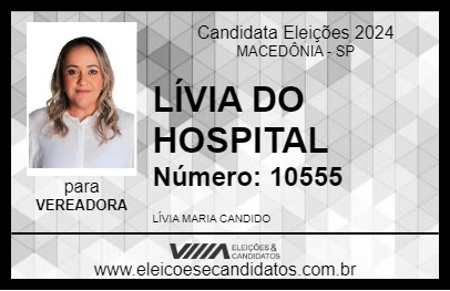 Candidato LÍVIA DO HOSPITAL 2024 - MACEDÔNIA - Eleições