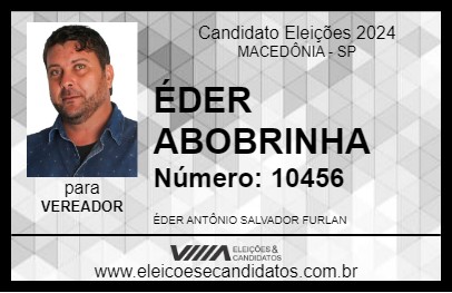 Candidato ÉDER ABOBRINHA 2024 - MACEDÔNIA - Eleições